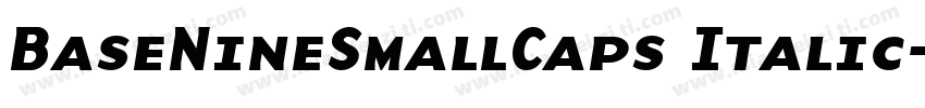 BaseNineSmallCaps Italic字体转换